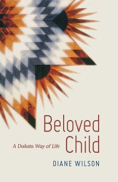 portada Beloved Child: A Dakota Way of Life (en Inglés)