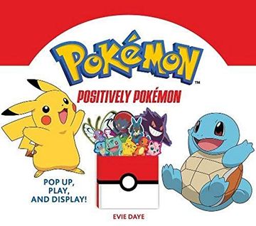 portada Positively Pokémon: Pop up, Play, and Display! (Uplifting Editions) (en Inglés)