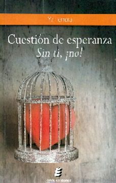 portada Cuestion De Esperanza Sin Ti, ¡No!