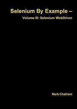 portada Selenium by Example - Volume Iii: Selenium Webdriver: 3 (en Inglés)