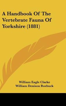 portada a handbook of the vertebrate fauna of yorkshire (1881) (en Inglés)