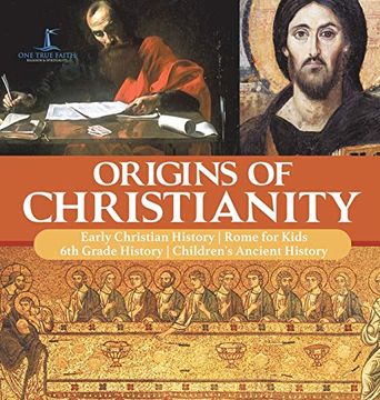 portada Origins of Christianity | Early Christian History | Rome for Kids | 6th Grade History | Children'S Ancient History (en Inglés)