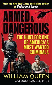 portada Armed and Dangerous: The Hunt for one of America's Most Wanted Criminals 