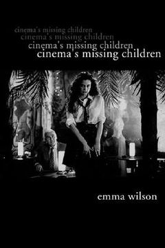 portada Cinema's Missing Children (en Inglés)