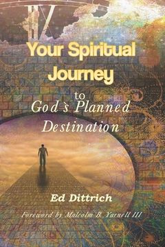 portada Your Spiritual Journey to God's Planned Destination (en Inglés)
