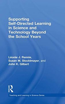 portada Supporting Self-Directed Learning in Science and Technology Beyond the School Years (Teaching and Learning in Science Series) 