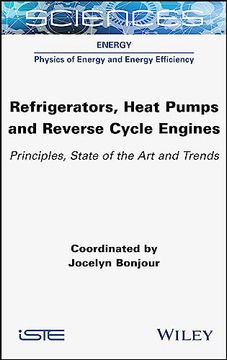 portada Refrigerators, Heat Pumps and Reverse Cycle Engines: Principles, State of the art and Trends (en Inglés)