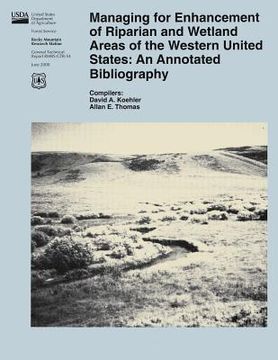 portada Managing for Enhancement of Riparian and Wetland Areas of the Western United States: An Annotated Bibliography (in English)