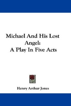 portada michael and his lost angel: a play in five acts (en Inglés)