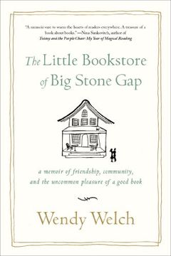 portada The Little Bookstore of Big Stone Gap: A Memoir of Friendship, Community, and the Uncommon Pleasure of a Good Book (in English)