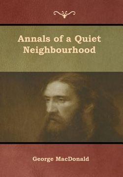 portada Annals of a Quiet Neighbourhood (en Inglés)