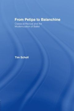portada From Petipa to Balanchine: Classical Revival and the Modernisation of Ballet