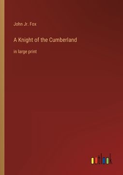 portada A Knight of the Cumberland: in large print 