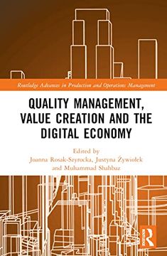 portada Quality Management, Value Creation, and the Digital Economy (Routledge Advances in Production and Operations Management) (in English)