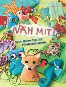 portada Näh mit!: Neue Ideen aus der Kindernähschule