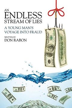 portada An Endless Stream of Lies: A Young Man's Voyage Into Fraud (en Inglés)