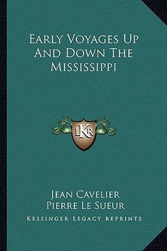 portada early voyages up and down the mississippi (in English)