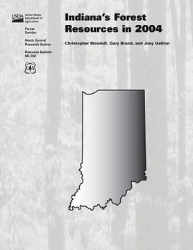 portada Indiana's Forest Resources in 2004 (en Inglés)