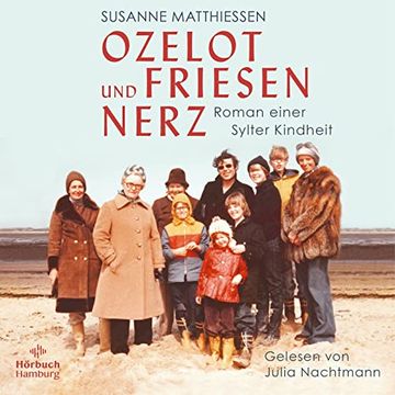 portada Ozelot und Friesennerz: Roman Einer Sylter Kindheit: 1 cd