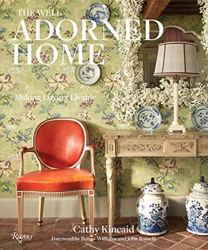 portada The Well Adorned Home: Making Luxury Livable (en Inglés)