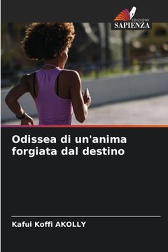 portada Odissea di un'anima forgiata dal destino (en Italiano)