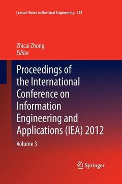 portada Proceedings of the International Conference on Information Engineering and Applications (Iea) 2012: Volume 3 (en Inglés)