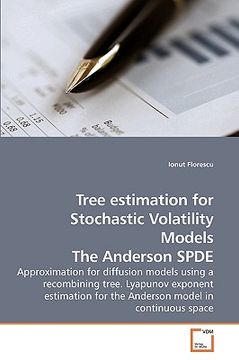 portada tree estimation for stochastic volatility models the anderson spde (in English)