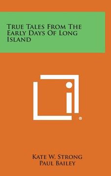 portada True Tales From The Early Days Of Long Island