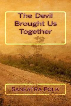 portada The Devil Brought Us Together (in English)