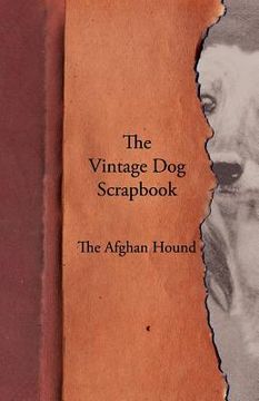 portada the vintage dog scrapbook - the afghan hound (en Inglés)