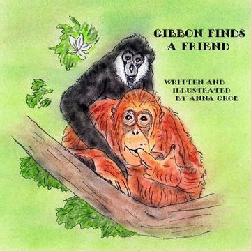 portada Gibbon Finds A Friend (en Inglés)