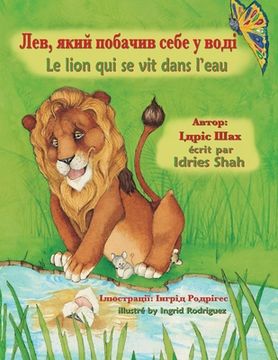 portada Le lion qui se vit dans l'eau / Лев, який побачив се&# (in French)