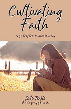 portada Cultivating Faith: A 30 day Devotional Journey (en Inglés)