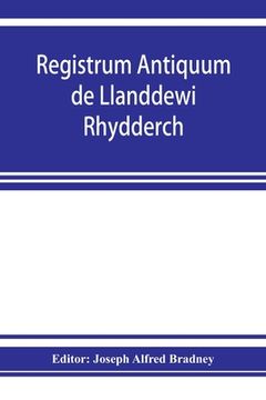 portada Registrum antiquum de Llanddewi Rhydderch in comitatu Monumethensi. 1670-1783 (en Inglés)