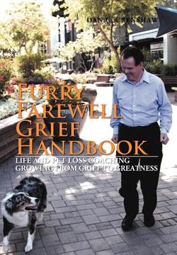 portada furry farewell grief handbook: life and pet loss coaching growing from grief to greatness (en Inglés)