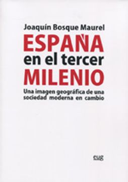 portada España En El Tercer Milenio: Una Imagen Geográfica De Una Sociedad Moderna En Cambio (En coedición con la Real Sociedad Geográfica)
