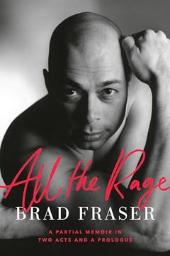 portada All the Rage: A Partial Memoir in two Acts and a Prologue (en Inglés)