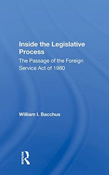 portada Inside the Legislative Process: The Passage of the Foreign Service act of 1980 (in English)