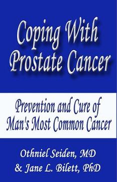 portada Coping with Prostate Cancer...: Prevention and Cure of Man's Most Common Cancer (en Inglés)