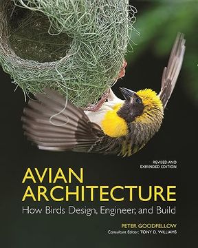 portada Avian Architecture Revised and Expanded Edition: How Birds Design, Engineer, and Build (en Inglés)
