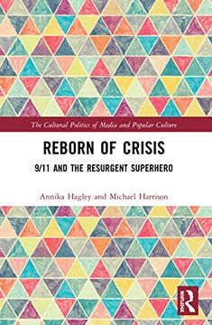 portada Reborn of Crisis (The Cultural Politics of Media and Popular Culture) (in English)
