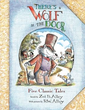 portada There's a Wolf at the Door: Five Classic Tales Retold (en Inglés)