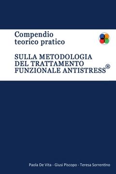 portada Compendio Teorico Pratico sulla metodologia del Trattamento Funzionale Antistress (en Italiano)