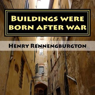portada Buildings were born after war: With many photographs (in English)