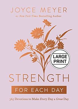 portada Strength for Each Day: 365 Devotions to Make Every day a Great day (en Inglés)