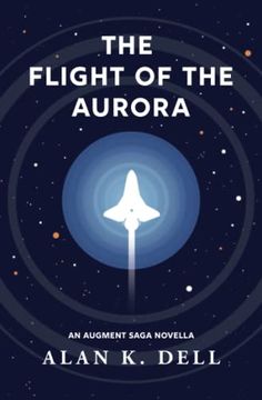 portada The Flight of the Aurora: An Augment Saga Novella (The Augment Saga) 