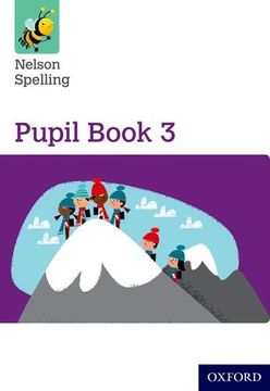 portada Nelson Spelling Pupil Book 3 (in English)