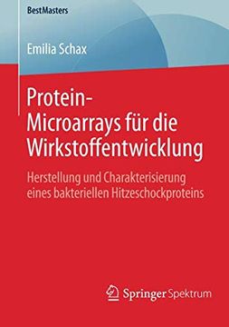 portada Protein-Microarrays für die Wirkstoffentwicklung: Herstellung und Charakterisierung Eines Bakteriellen Hitzeschockproteins (Bestmasters) (en Alemán)