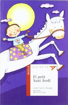 portada El Petit Sant Jordi (Ala Delta Serie Roja (catalan)) (en Catalá)