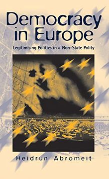 portada Democracy in Europe: Legitimising Politics in a Non-State Polity (en Inglés)